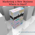 marketing-a-new-business-where-to-start